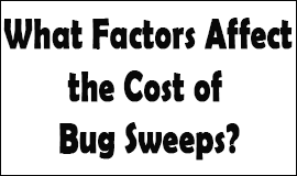 Bug Sweeping Cost Factors in Stratford-upon-avon